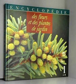 Encyclopédie des fleurs et des plantes de jardin