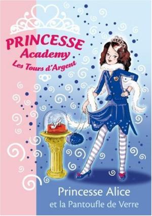 Princesse Alice et la pantoufle de verre